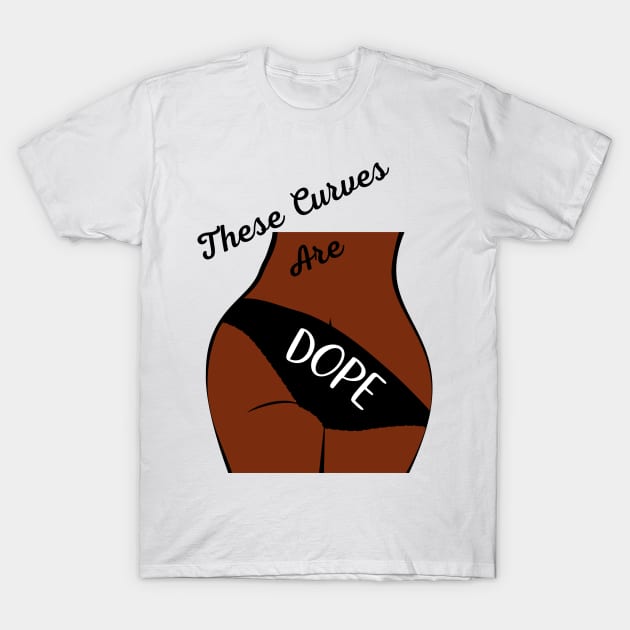 Dope Curves T-Shirt by Grown N Sexy Diva